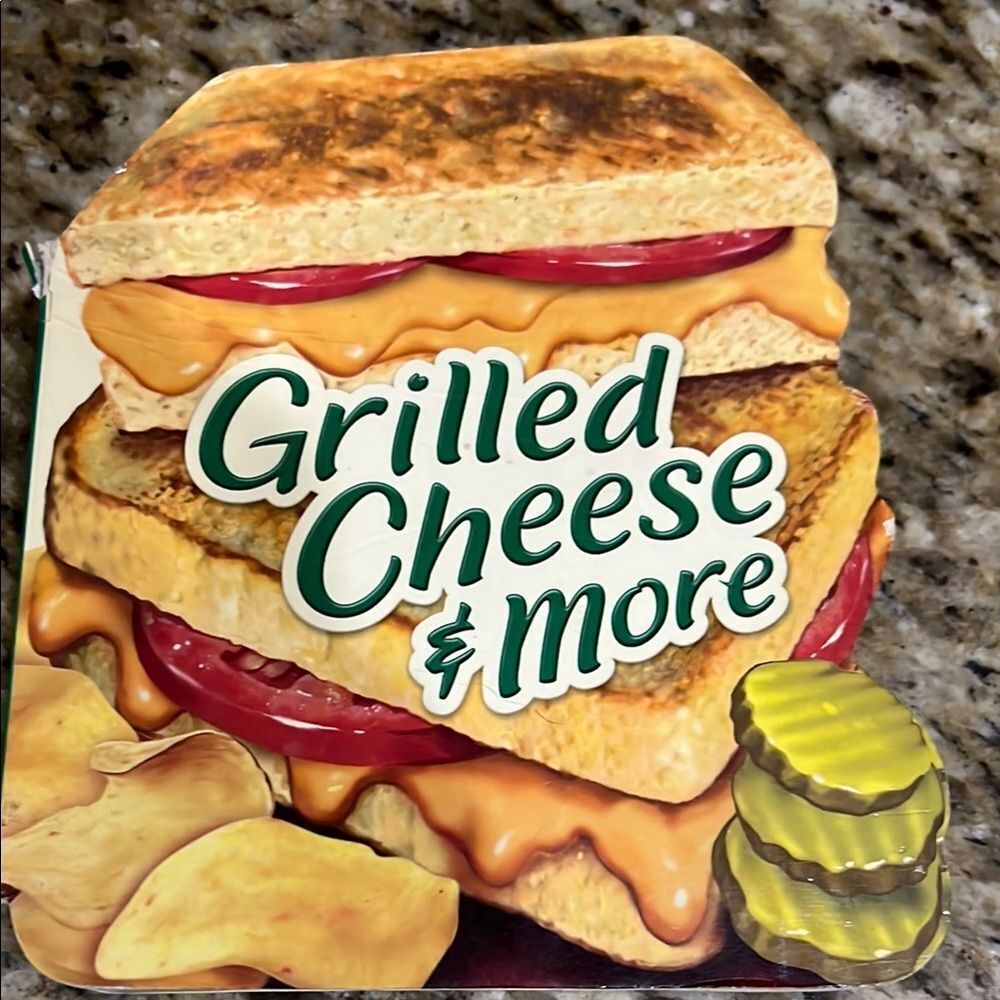 Grilled Cheese & More Cookbook